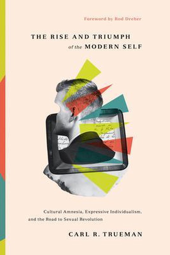Lees meer over het artikel The Rise and Triumph of the Modern Self