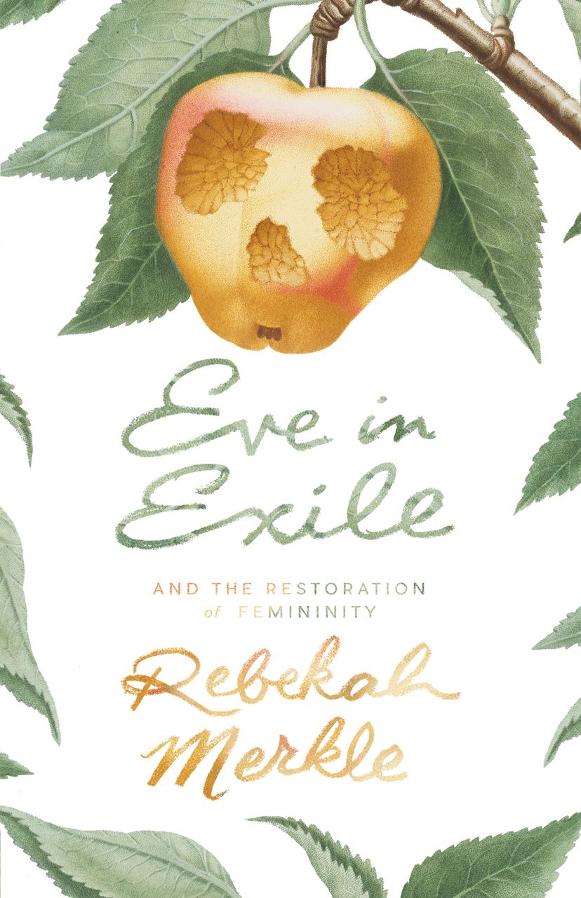 Lees meer over het artikel Eve in Exile, and the Restoration of Femininity
