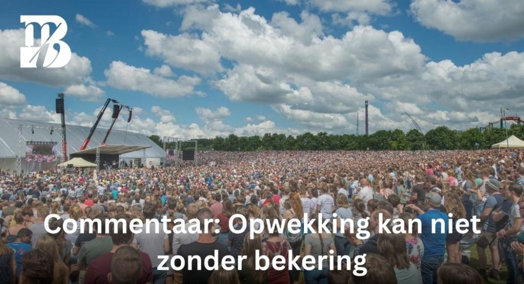 Opwekking kan niet zonder bekering