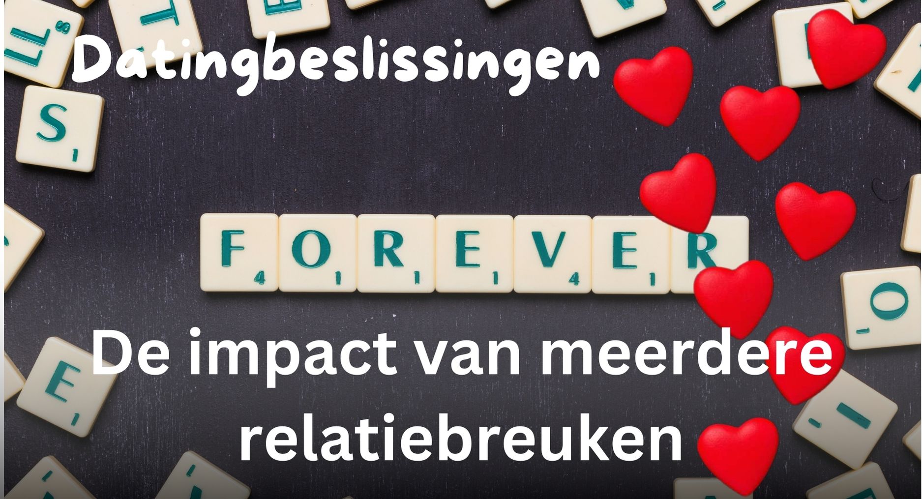 Lees meer over het artikel Dating beslissingen (5) – De impact van meerdere relatiebreuken