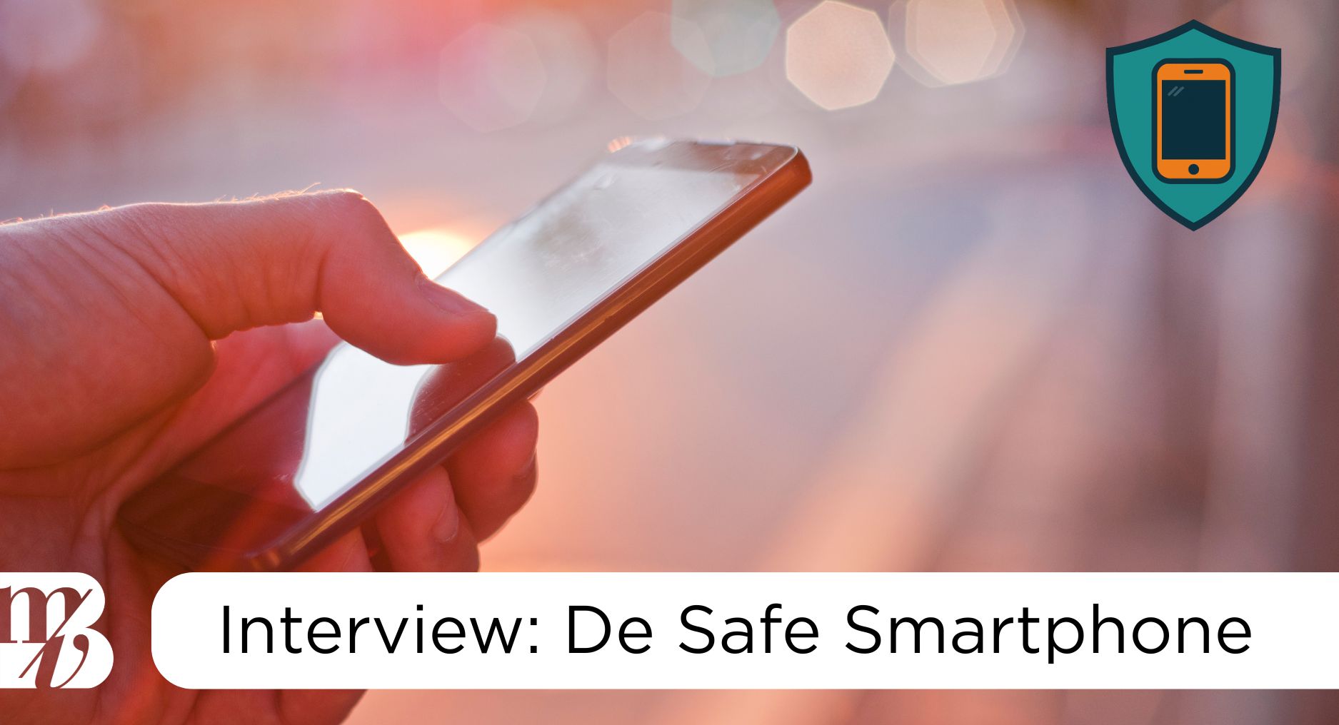 Je bekijkt nu De Safe Smartphone