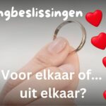 Verkering: voor elkaar of … uit elkaar? Hoe weet je of het tijd is om je te verloven of uit elkaar te gaan?