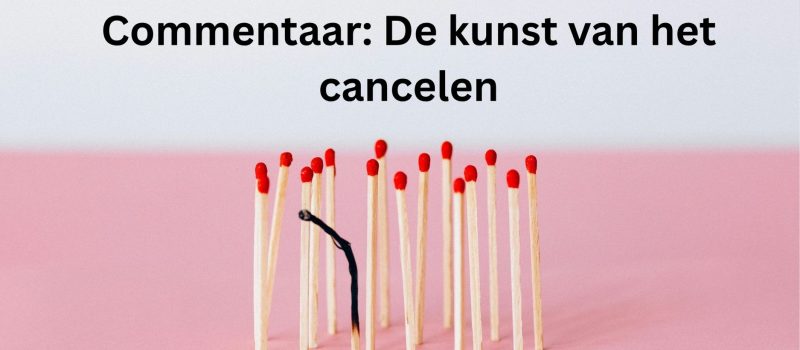Machtsmisbruik en de kunst van het cancelen