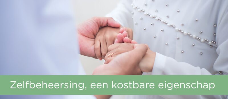 Zelfbeheersing, een kostbare eigenschap